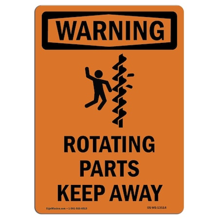 OSHA WARNING Sign, Rotating Parts Keep Away W/ Symbol, 14in X 10in Aluminum